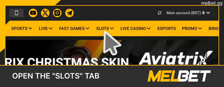 Go to the "Slots" tab on the Melbet website